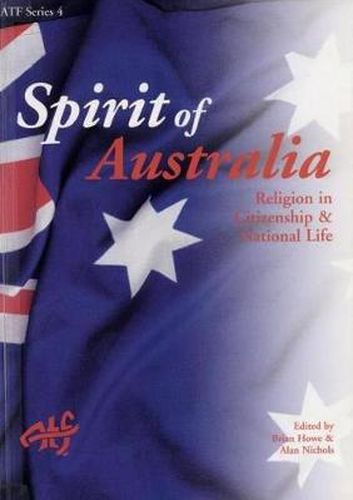 Spirit of Australia: Religion in Citizenship and National Life