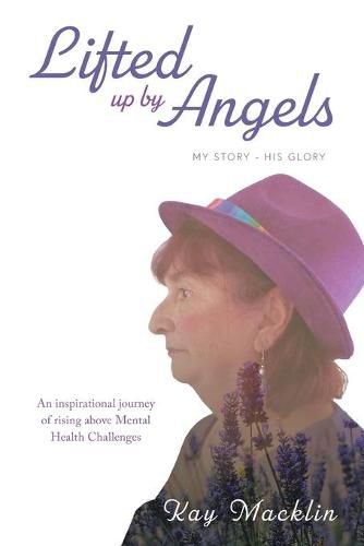 Cover image for Lifted Up By Angels