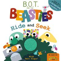 Cover image for BOT and the Beasties Hide and Seek (Felt Flaps)