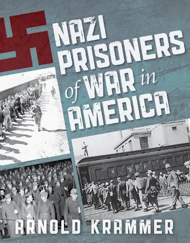 Cover image for Nazi Prisoners of War in America