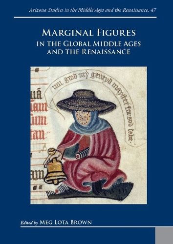 Cover image for Marginal Figures in the Global Middle Ages and the Renaissance