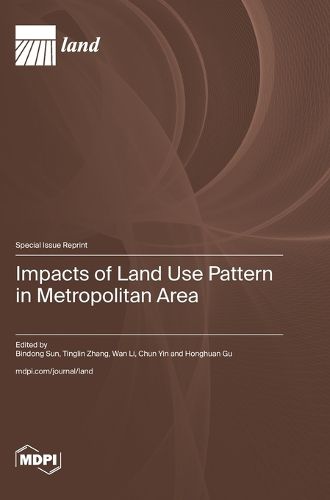 Cover image for Impacts of Land Use Pattern in Metropolitan Area