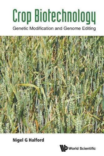 Cover image for Crop Biotechnology: Genetic Modification And Genome Editing