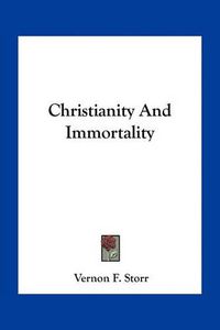 Cover image for Christianity and Immortality