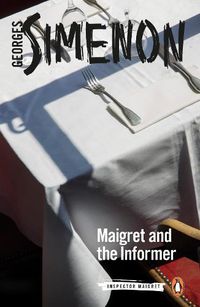 Cover image for Maigret and the Informer: Inspector Maigret #74