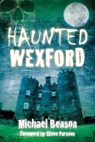 Haunted Wexford