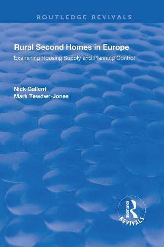 Rural Second Homes in Europe: Examining Housing Supply and Planning Control