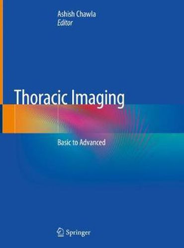 Cover image for Thoracic Imaging: Basic to Advanced