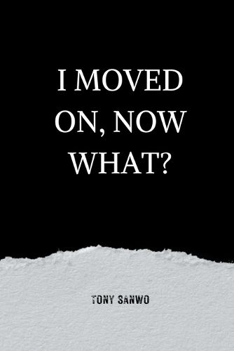 Cover image for I Moved On, Now What?