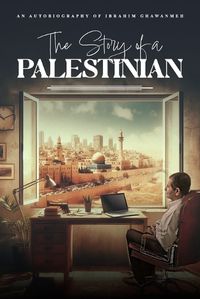 Cover image for The Story of a PALESTINIAN