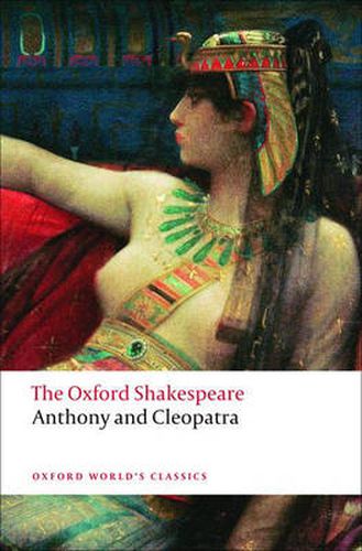 Cover image for The Oxford Shakespeare: Anthony and Cleopatra