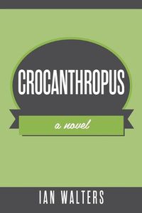 Cover image for Crocanthropus