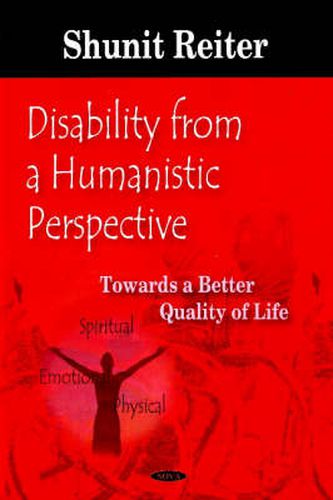 Disability from a Humanistic Perspective: Towards a Better Quality of Life