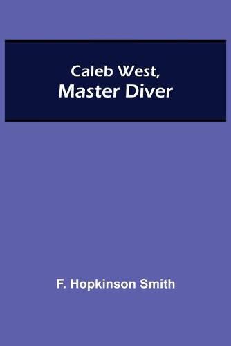 Caleb West, Master Diver