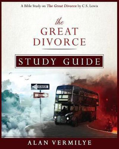 Cover image for The Great Divorce Study Guide: A Bible Study on The Great Divorce by C.S. Lewis