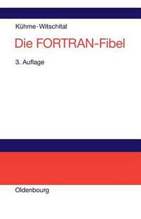 Cover image for Die FORTRAN-Fibel