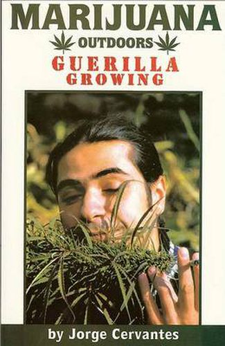 Cover image for Marijuana Outdoors: Guerrilla Growing