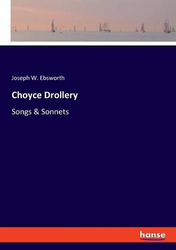 Cover image for Choyce Drollery: Songs & Sonnets