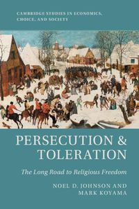 Cover image for Persecution and Toleration: The Long Road to Religious Freedom