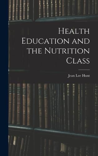 Cover image for Health Education and the Nutrition Class