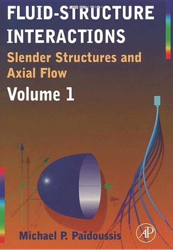 Cover image for Fluid-Structure Interactions: Slender Structures and Axial Flow