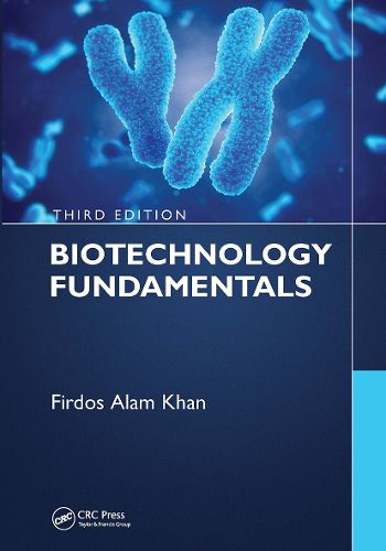 Cover image for Biotechnology Fundamentals Third Edition