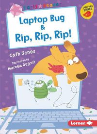 Cover image for Laptop Bug & Rip, Rip, Rip!