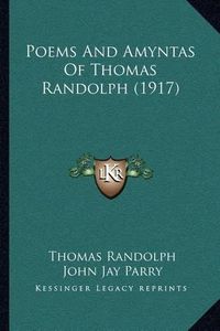 Cover image for Poems and Amyntas of Thomas Randolph (1917)