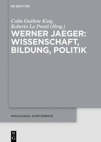 Cover image for Werner Jaeger - Wissenschaft, Bildung, Politik