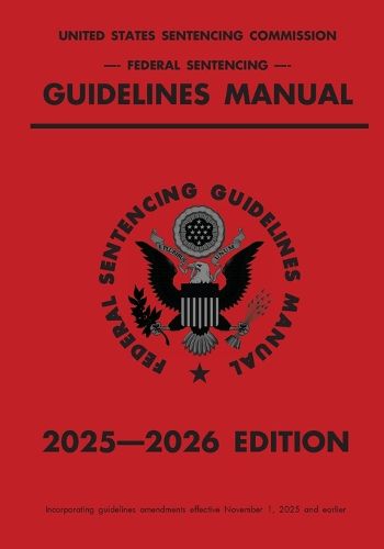 Cover image for Federal Sentencing Guidelines Manual; 2025-2026 Edition