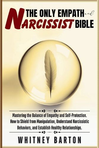 Cover image for The Only Empath and Narcissist Bible