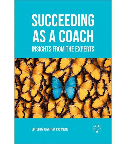 Cover image for Succeeding as a Coach: Insights from the Experts