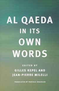 Cover image for Al Qaeda in Its Own Words