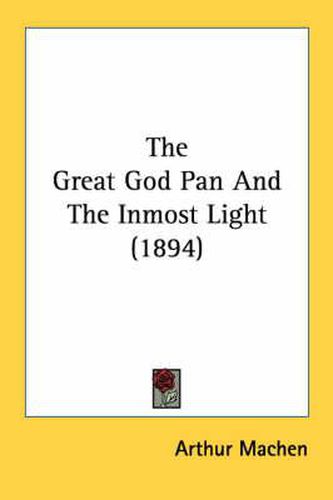 Cover image for The Great God Pan and the Inmost Light (1894)