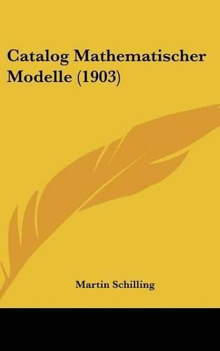 Cover image for Catalog Mathematischer Modelle (1903)