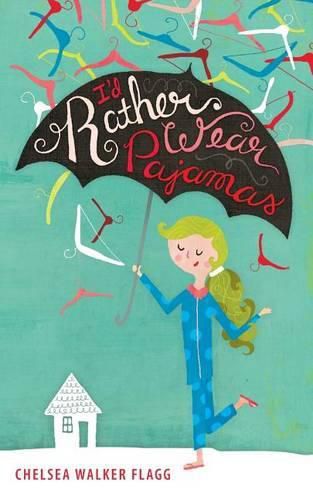 Cover image for I'd Rather Wear Pajamas