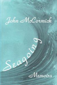 Cover image for Seagoing: Essay-memoirs