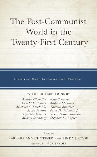 Cover image for The Post-Communist World in the Twenty-First Century: How the Past Informs the Present