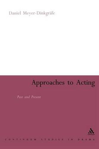 Cover image for Approaches to Acting: Past and Present