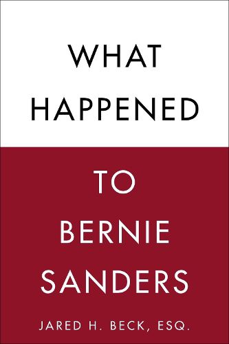 What Happened to Bernie Sanders