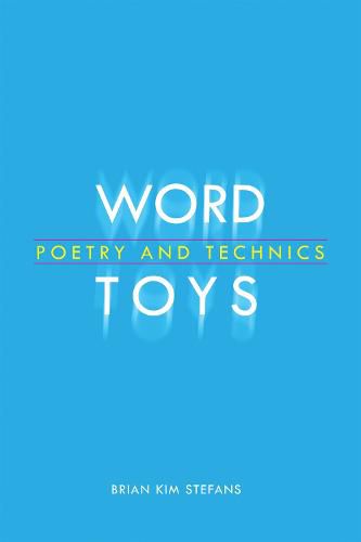 Cover image for Word Toys: Poetry and Technics