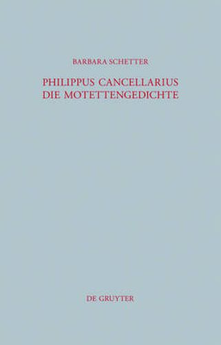 Cover image for Philippus Cancellarius: Die Motettengedichte