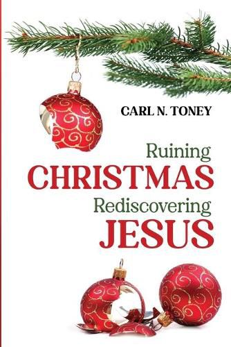 Cover image for Ruining Christmas-Rediscovering Jesus