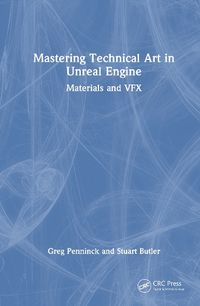 Cover image for Mastering Technical Art in Unreal Engine