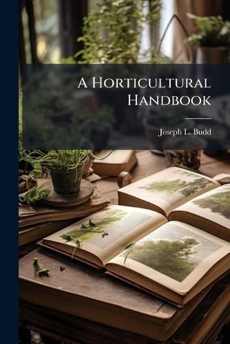 Cover image for A Horticultural Handbook