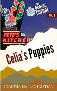 Cover image for Celia's Puppies: Denver Cereal Volume 2