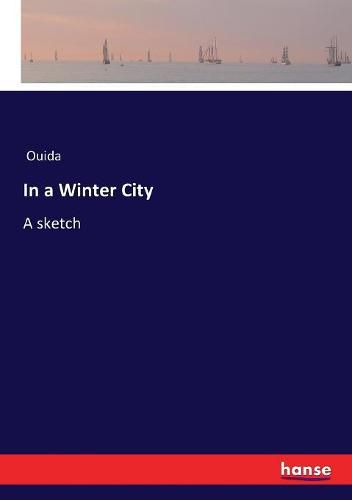 In a Winter City: A sketch