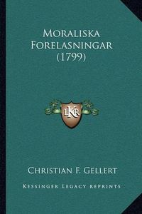 Cover image for Moraliska Forelasningar (1799)