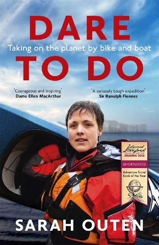 Cover image for Dare to Do: Taking on the planet by bike and boat