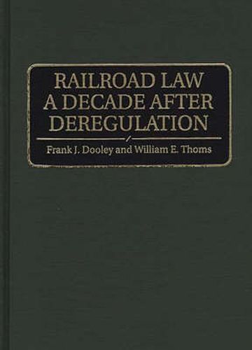 Railroad Law a Decade after Deregulation